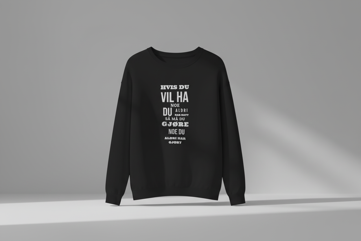 Motivasjonsgenser - "Hvis du vil ha noe..."