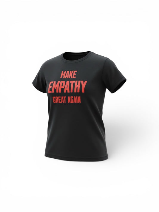 T- skjorte - Make empathy great again